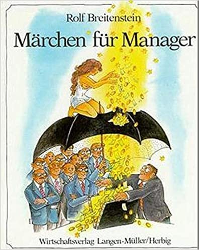 Märchen für Manager (Heiteres im Wirtschaftsverlag Langen-Müller)