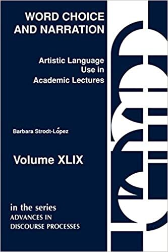 Word Choice and Narration in Academic Lectures: An Essay in Artistic Language Usage: Word Choice and Narration in Academic Lectures - An Essay in ... ... - An Essay in Artistic Language Usage v. 49 indir