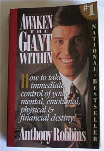 Awaken the Giant within: How to Take Immediate Control of Your Mental, Physical and Emotional Self indir