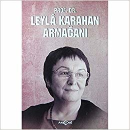 Prof. Dr. Leyla Karahan Armağanı indir