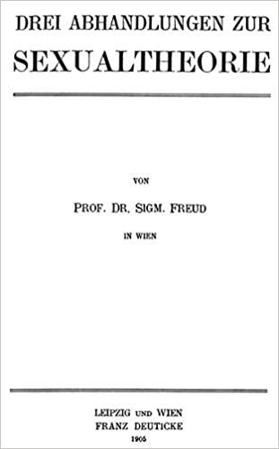 Drei Abhandlungen zur Sexualtheorie (Sigmund Freud, Werke im Taschenbuch)