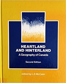 Heartland and Hinterland: A Geography of Canada indir