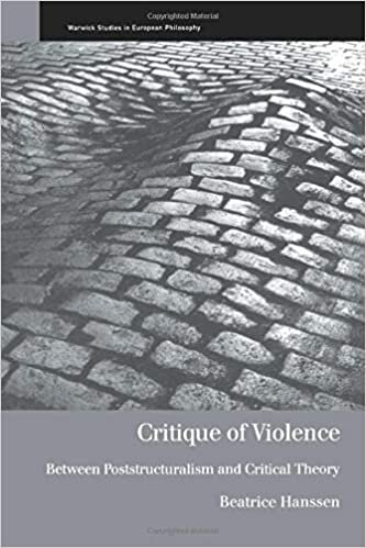 Critique of Violence: Between Poststructuralism and Critical Theory (Warwick Studies in European Philosophy) indir