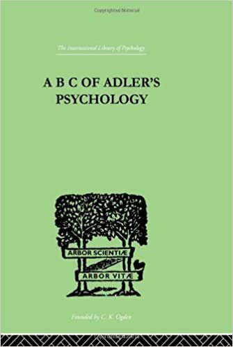 A B C of Adler's Psychology (International Library of Psychology, 1910-1965 Reissues, Vol 146) indir