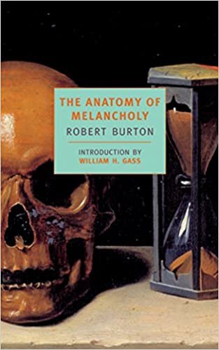The Anatomy Of Melancholy (NYRB Classics)