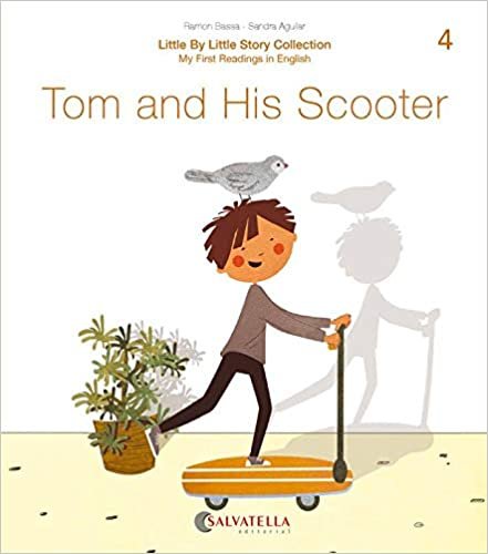 Tom and his Scooter: Tom and his Scooter (Little by little, Band 4) indir