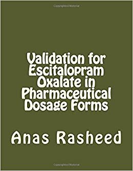 Validation for Escitalopram Oxalate in Pharmaceutical Dosage Forms indir