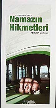 Evliyanın Dilinden Namazın Hikmetleri indir