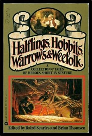 Halflings, Hobbits, Warrows & Weefolk