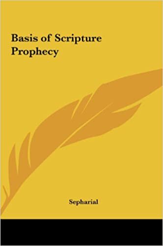 Basis of Scripture Prophecy