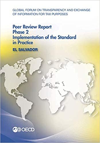 Global Forum on Transparency and Exchange of Information for Tax Purposes Peer Review Report: PHASE 2: IMPLEMENTATION OF THE STANDARD IN PRACTICE ... of Information for Tax Purposes Peer Reviews) indir