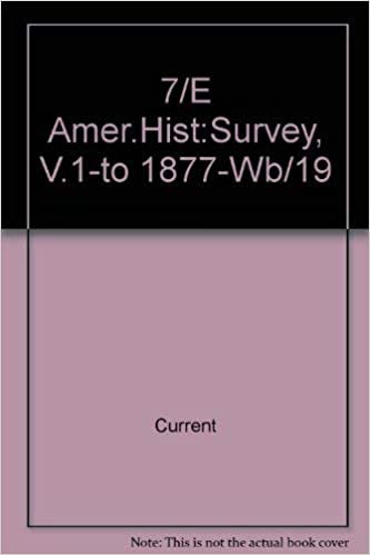 7/E Amer.Hist:Survey, V.1-to 1877-Wb/19