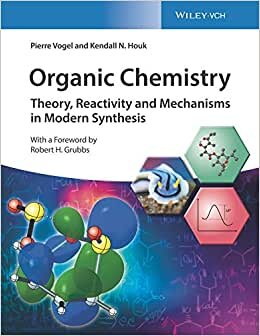 Organic Chemistry: Theory, Reactivity and Mechanisms in Modern Synthesis