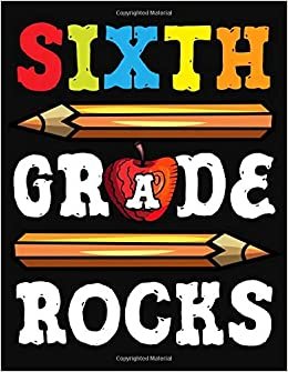 Sixth Grade Rocks: Lesson Planner For Teachers Academic School Year 2019-2020 (July 2019 through June 2020)