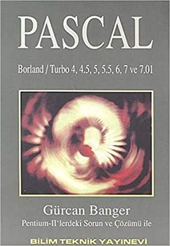 Pascal: Borland / Turbo 4 4.5 5 5.5 6 7 ve 7.01 Sürümleri
