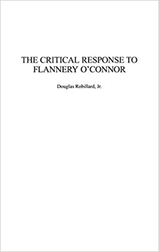 The Critical Response to Flannery O'Connor (Critical Responses in Arts and Letters,)