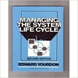Managing the System Life Cycle: Software Development Methodology Overview (Yourdon Press Computing Series)