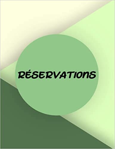RÉSERVATION: Livre de Réservation Restaurant| Format 21.59 x 27.94 cm | 370 Pages | Couverture Matte