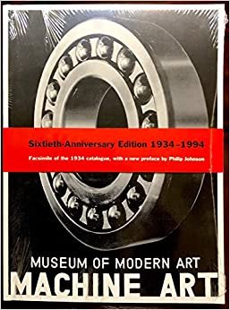 Machine Art: March 6 to April 30, 1934