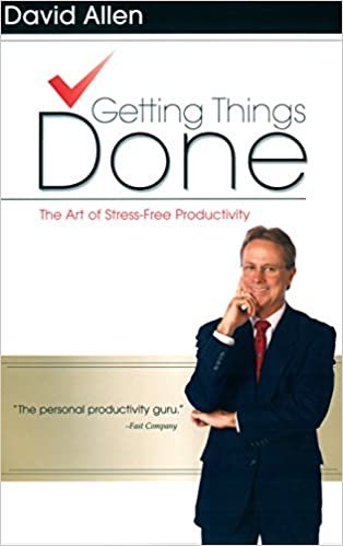 Getting Things Done: The Art of Stress-Free Productivity indir