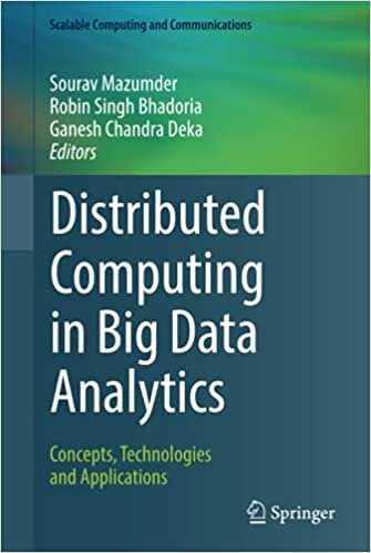 Distributed Computing in Big Data Analytics: Concepts, Technologies and Applications (Scalable Computing and Communications) indir