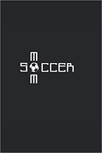 Soccer mom with soccer ball: Blank Lined Notebook Journal ToDo Exercise Book or Diary (6" x 9" inch) with 120 pages indir