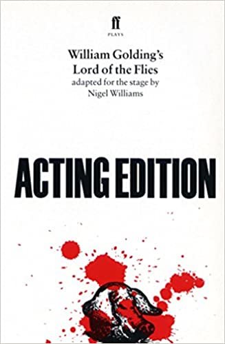William Golding's Lord of the Flies: Acting Edition: Play