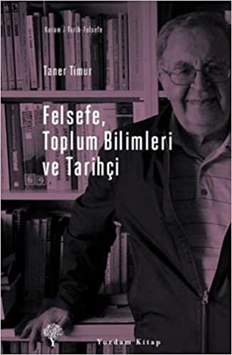 Felsefe, Toplum Bilimleri ve Tarihçi