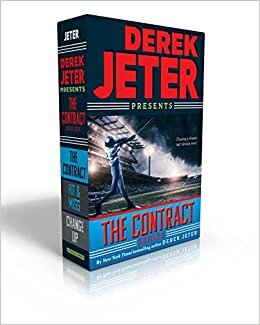 The Contract Series: The Contract; Hit & Miss; Change Up (Jeter Publishing)