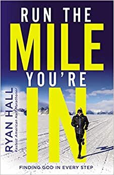 Run the Mile You're In