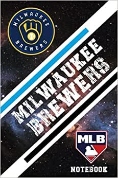 Milwaukee Brewers : Milwaukee Brewers Daily Planner Notebook & Journal Sport Fan Essential | Milwaukee Brewers Fan Appreciation #59