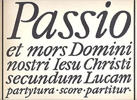 Passio Et Mors Domini Nostri Jesu Christi Secundum Lucam: Lukas-Passion. Sopran, Bariton, Bass, Sprecher, Knabenchor, drei gemischte Chöre (SATB) und Orchester.