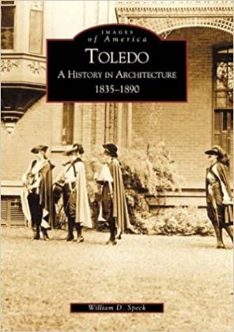 Toledo: A History in Architecture 1835-1890 (Images of America) indir