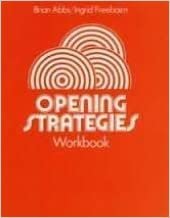 Opening Strategies Workbook: Opening Strategies - Workbk No. 5