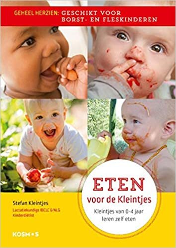 Eten voor de kleintjes: kleintjes van 0-4 jaar leren zelf eten