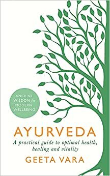 Ayurveda: Ancient wisdom for modern wellbeing indir