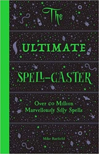 Ultimate Spell-Caster: Over 60 million marvellously silly spells, indir