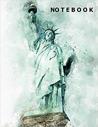 Notebook: Liberty USA Composition Notebook Paper for Big Life Journal for Kids. Perfect Notebook for Daily Journal for Students, Kids and s. Journal for School and College for Writing & Notes.