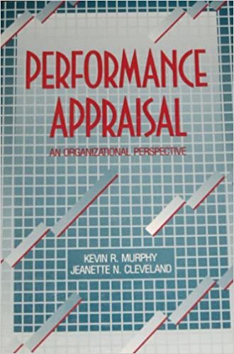 Performance Appraisal: An Organizational Perspective