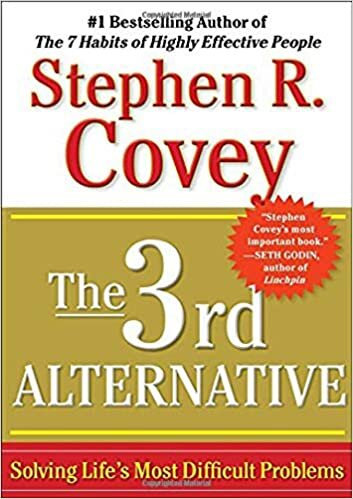 The 3rd Alternative: Solving Life's Most Difficult Problems indir