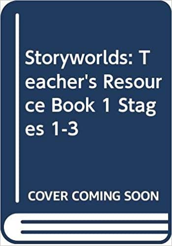Storyworlds: Teacher's Resource Book 1 Stages 1-3