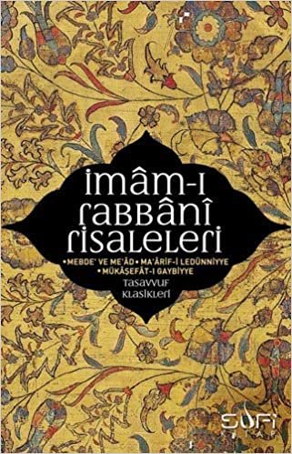 İmam-ı Rabbani Risaleleri: Tasavvuf Klasikleri