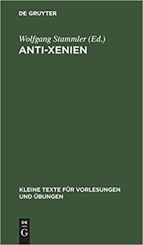 Anti-Xenien: In Auswahl (Kleine Texte Fur Vorlesungen Und UEbungen, 81)