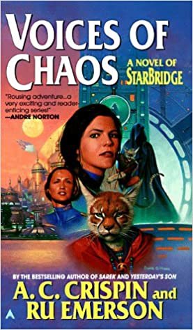 Starbridge 7: Voices of Chaos: A Novel of Starbridge (Starbridge Series)