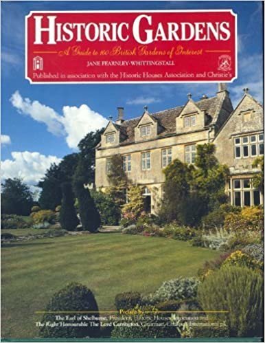 Historic Gardens: A Guide to 160 British Gardens of Interest