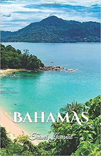 Bahamas Travel Journal: Perfect Size 100 Page Notebook Diary