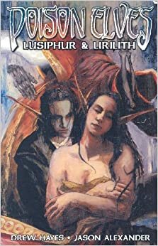 Lusiphur & Lirilith (Poison Elves): Lusiphur and Lirilith
