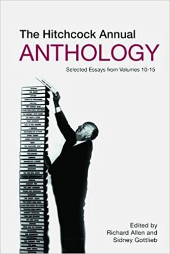 The Hitchcock Annual Anthology: Selected Essays from Volumes 10-15 (Film Studies) indir