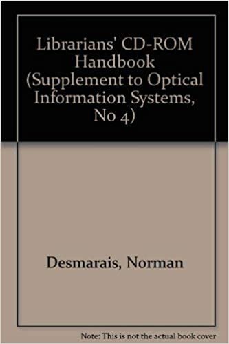 The Librarian's Cd-Rom Handbook (Supplement to Optical Information Systems, No 4)