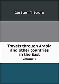 Travels Through Arabia and Other Countries in the East Volume 2 indir